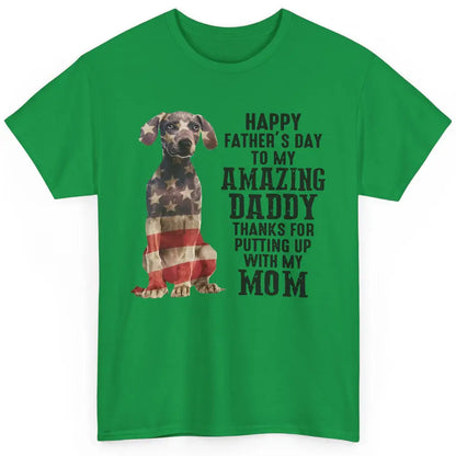 US Flag Weimaraner Dad Happy Fathers Day To My Amazing Daddy Classic Unisex T-Shirt