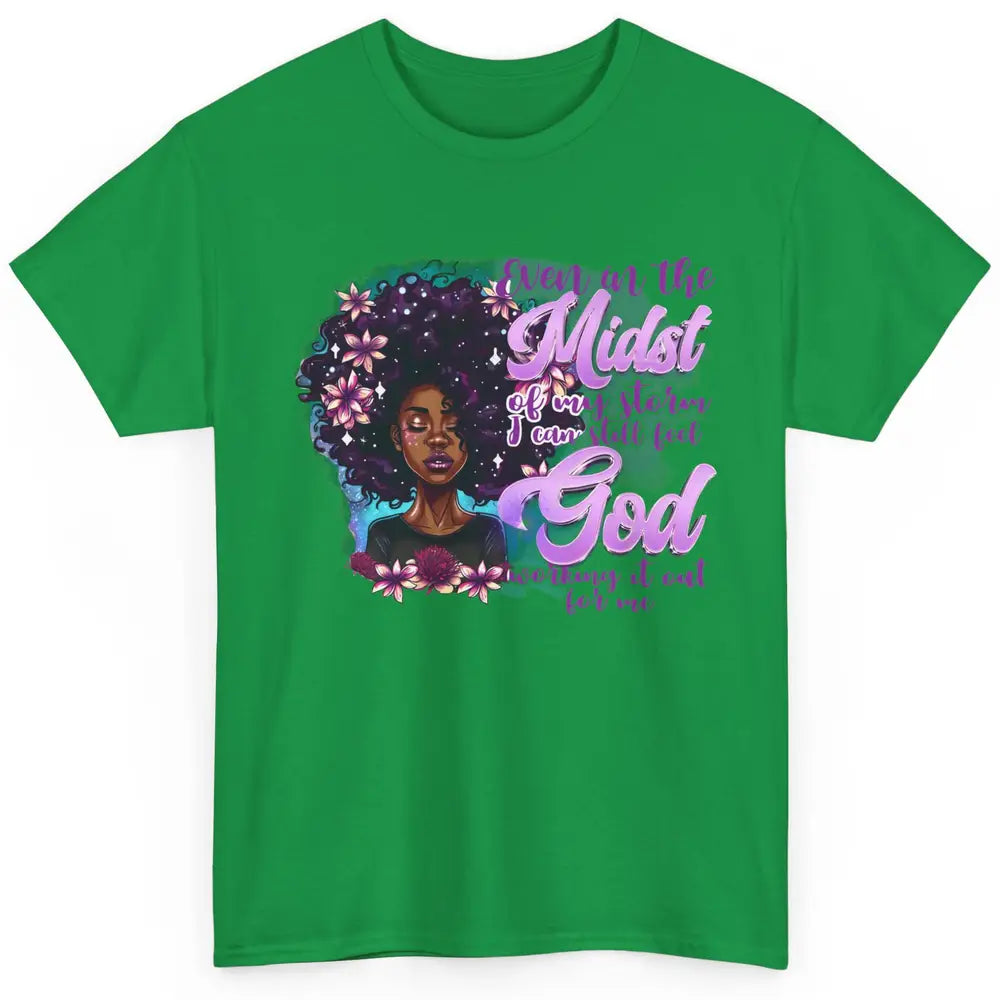 Black Girl In The Midst Of Storm I See God Christian Belief Classic Unisex T-Shirt