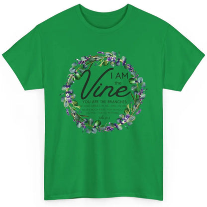 Christian I Am The Vine You Are The Branches Bible Religious Classic Unisex T-Shirt