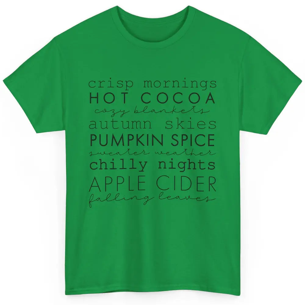 Fall Gift Sweater Weather Apple Cider Falling Leaves Autumn Classic Unisex T-Shirt