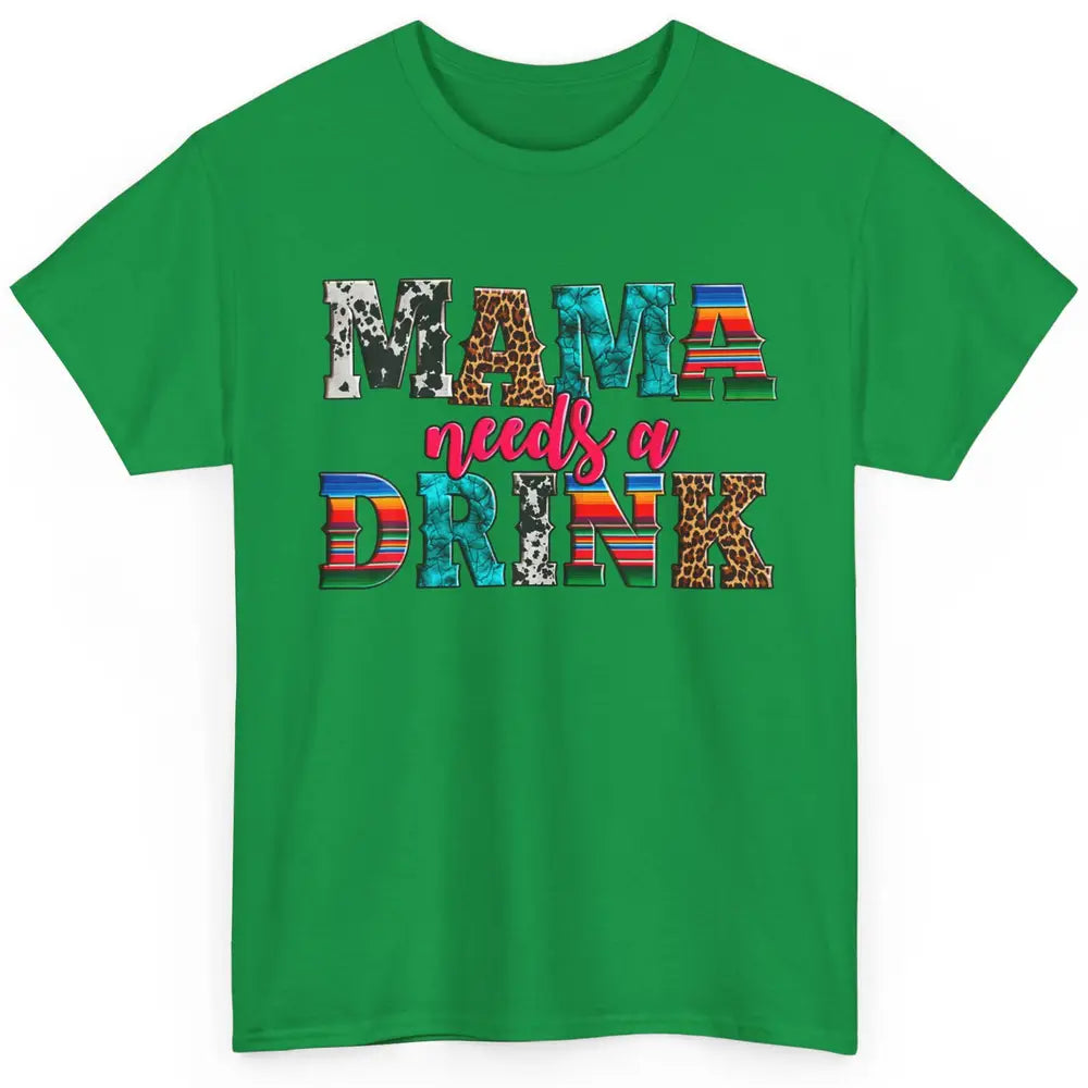 Western Mama Needs Drink Leopard Turquoise Mothers Day Retro Classic Unisex T-Shirt