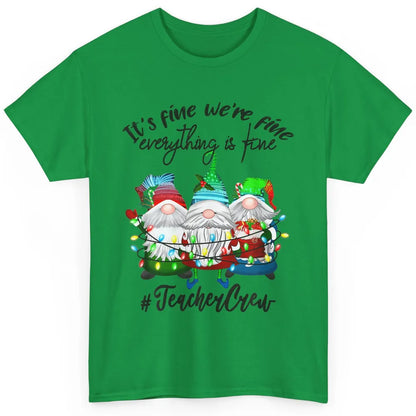 Funny Gnomes Christmas Everything Is Fine Sarcastic Teacher Crew Xmas Classic Unisex T-Shirt