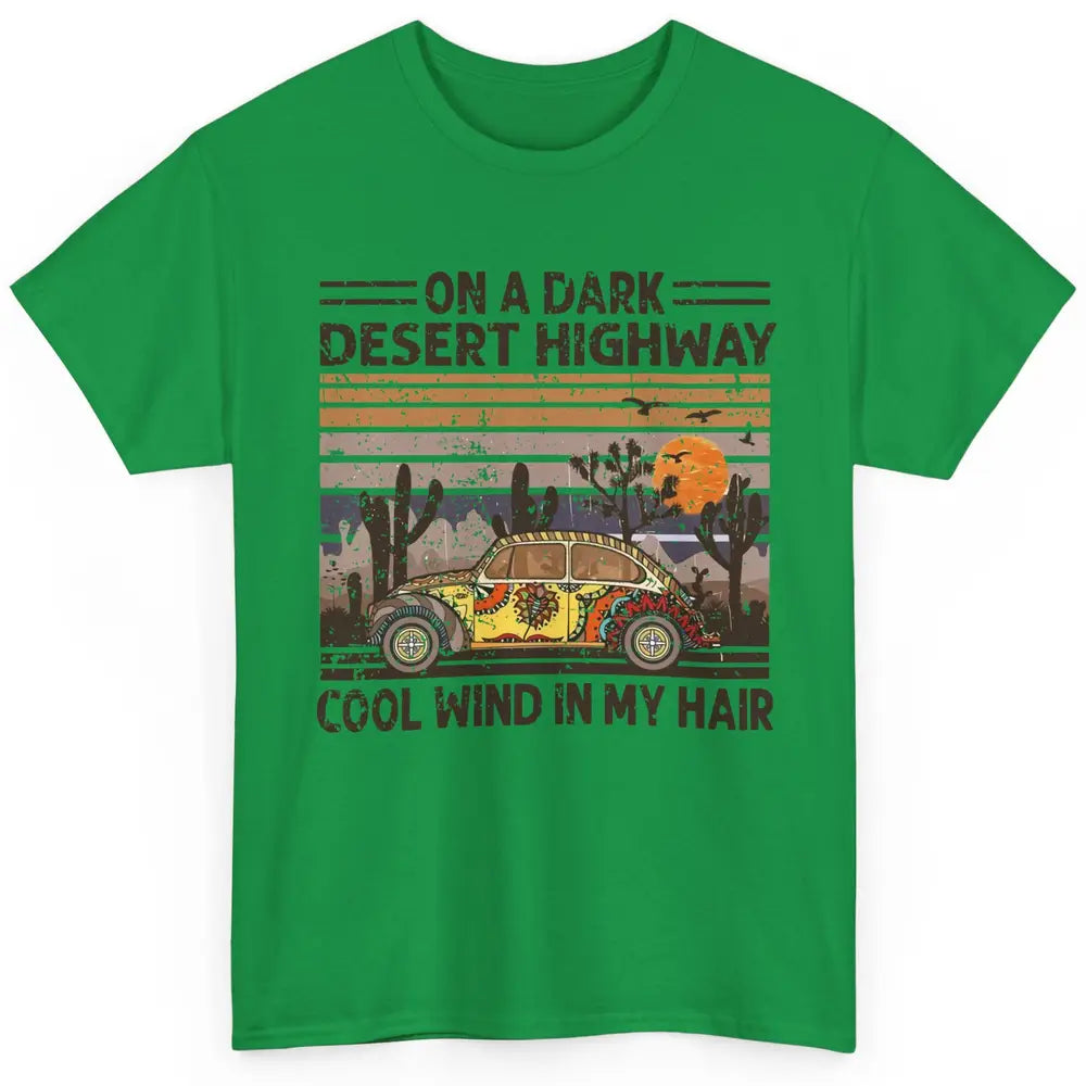 Vintage Hippie Car On A Dark Desert Highway Freedom Peace Classic Unisex T-Shirt