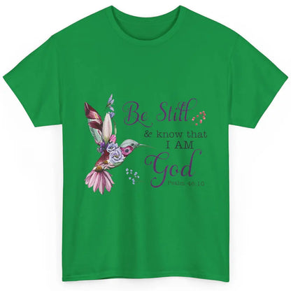 Be Still Know Im God Floral Bird Jesus Christian Bible Verse Classic Unisex T-Shirt