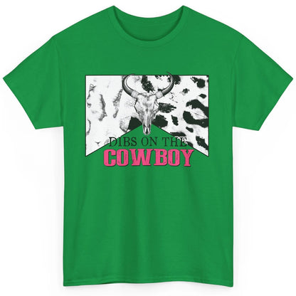 Bull Skull Dibs On The Cowboy Western Country Cowhide Classic Unisex T-Shirt