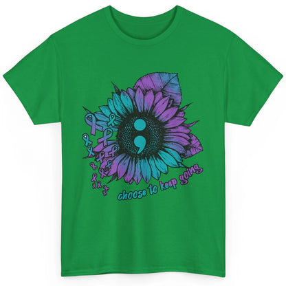 Sunflower Choose To Keep Going Suicide Prevention Awareness Classic Unisex T-Shirt