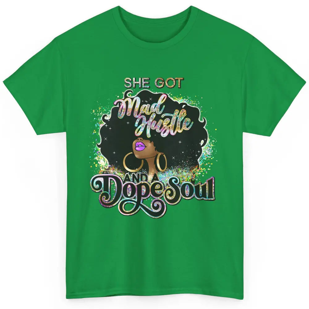 Black Girl She Got A Dope Soul Afro Women Christian Belief Classic Unisex T-Shirt