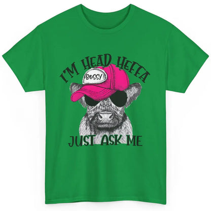 Funny Baby Heifer I'm Head Heffa Just Ask Me Cow Farm Animal Classic Unisex T-Shirt