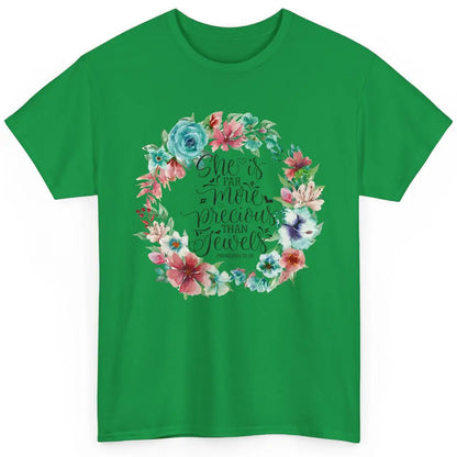 Floral She is More Precious Than Jewels Christian Religious Classic Unisex T-Shirt