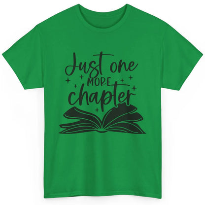 Funny Book Lovers Just One More Chapter Librarian Reading Classic Unisex T-Shirt