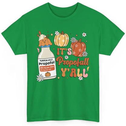 Autumn ICU Nurse It's Propofol Y'all Thankful Anesthetist Classic Unisex T-Shirt