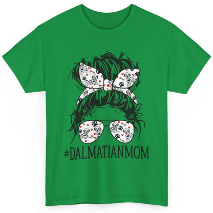 Dalmatian Mom Dog Mothers Day Messy Hair Bun Glasses Woman Classic Unisex T-Shirt