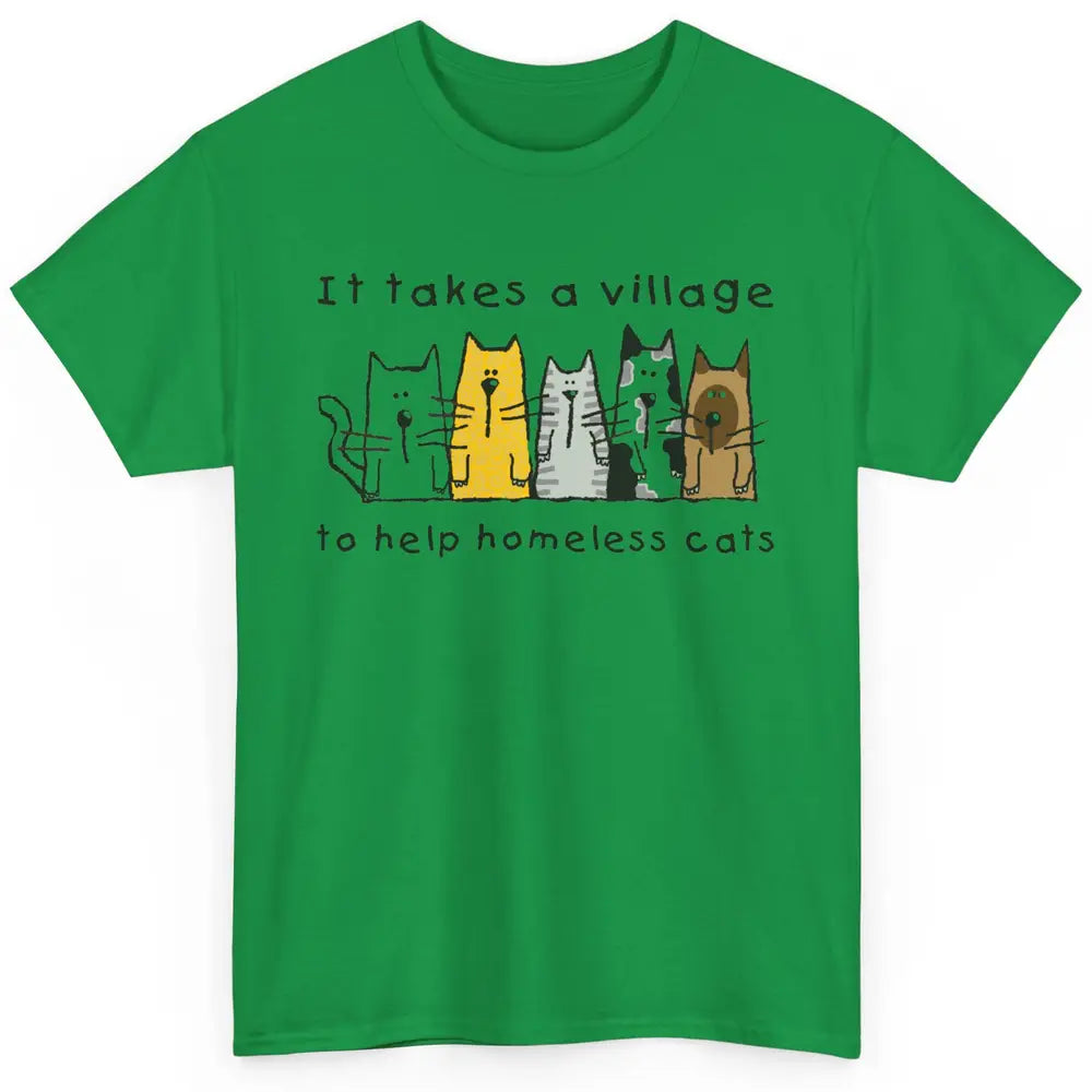 Cute Take Village Help Homeless Cats Rescue Kitten Adopt Pet Classic Unisex T-Shirt