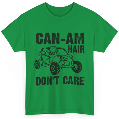 Funny Can-Am Hair Dont Care Mud Ride UTV SXS Offroad Racer Classic Unisex T-Shirt