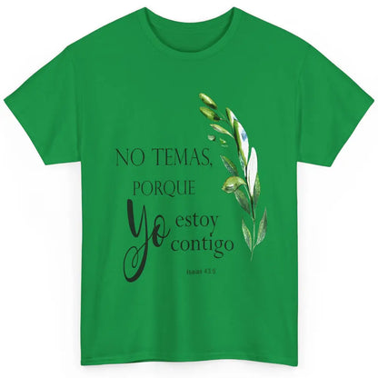 Floral Spanish Bible Verse No Temas Porque Yo Estoy Contigo Classic Unisex T-Shirt