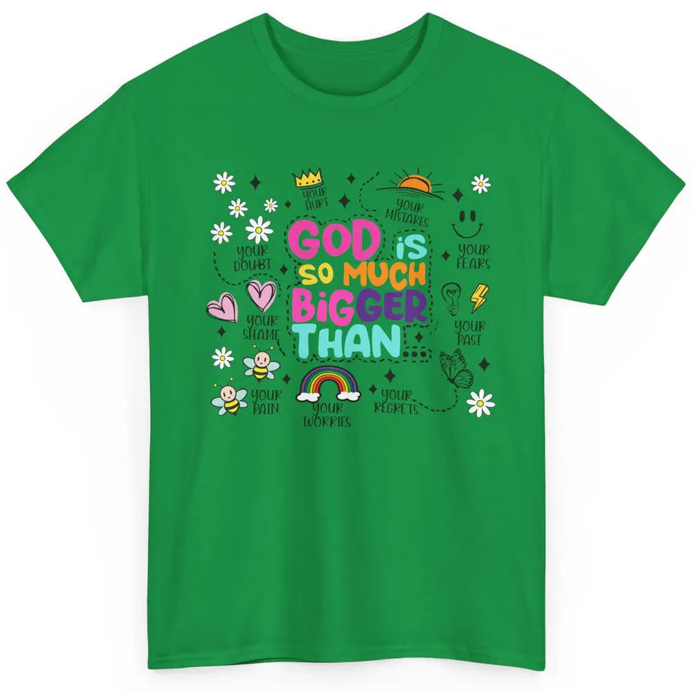 Christian God Is So Much Bigger Than Your Fear Religious Classic Unisex T-Shirt