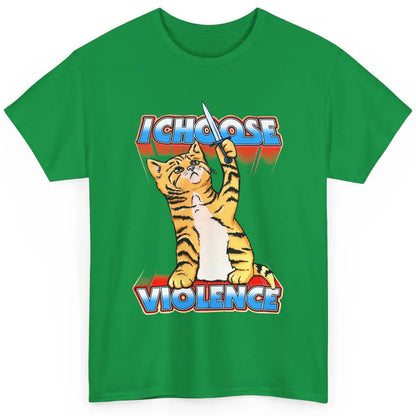 Funny Cat I Choose Violence Sarcastic Cat Lovers Humorous Classic Unisex T-Shirt