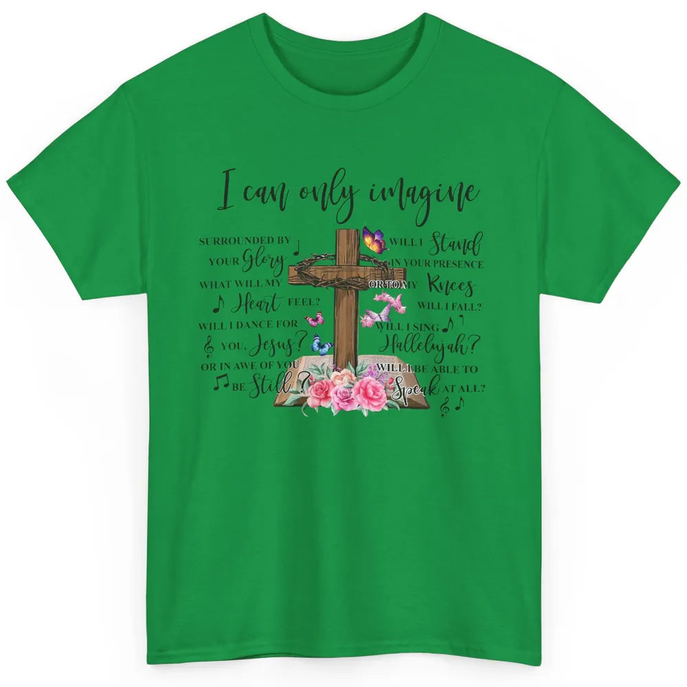 Floral Jesus Cross Butterfly I Can Imagine Christian Gift Classic Unisex T-Shirt