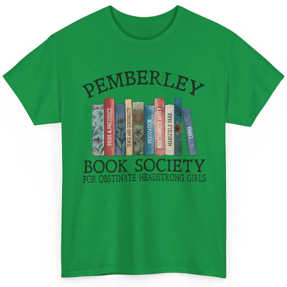 Retro Pemberley Book Society Book Reading Lovers Librarian Classic Unisex T-Shirt