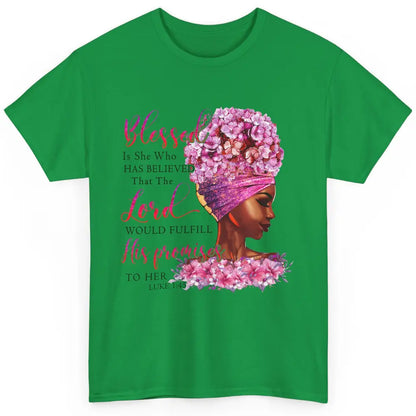 Black Woman Blessed Is She Who Believed God Christian Classic Unisex T-Shirt