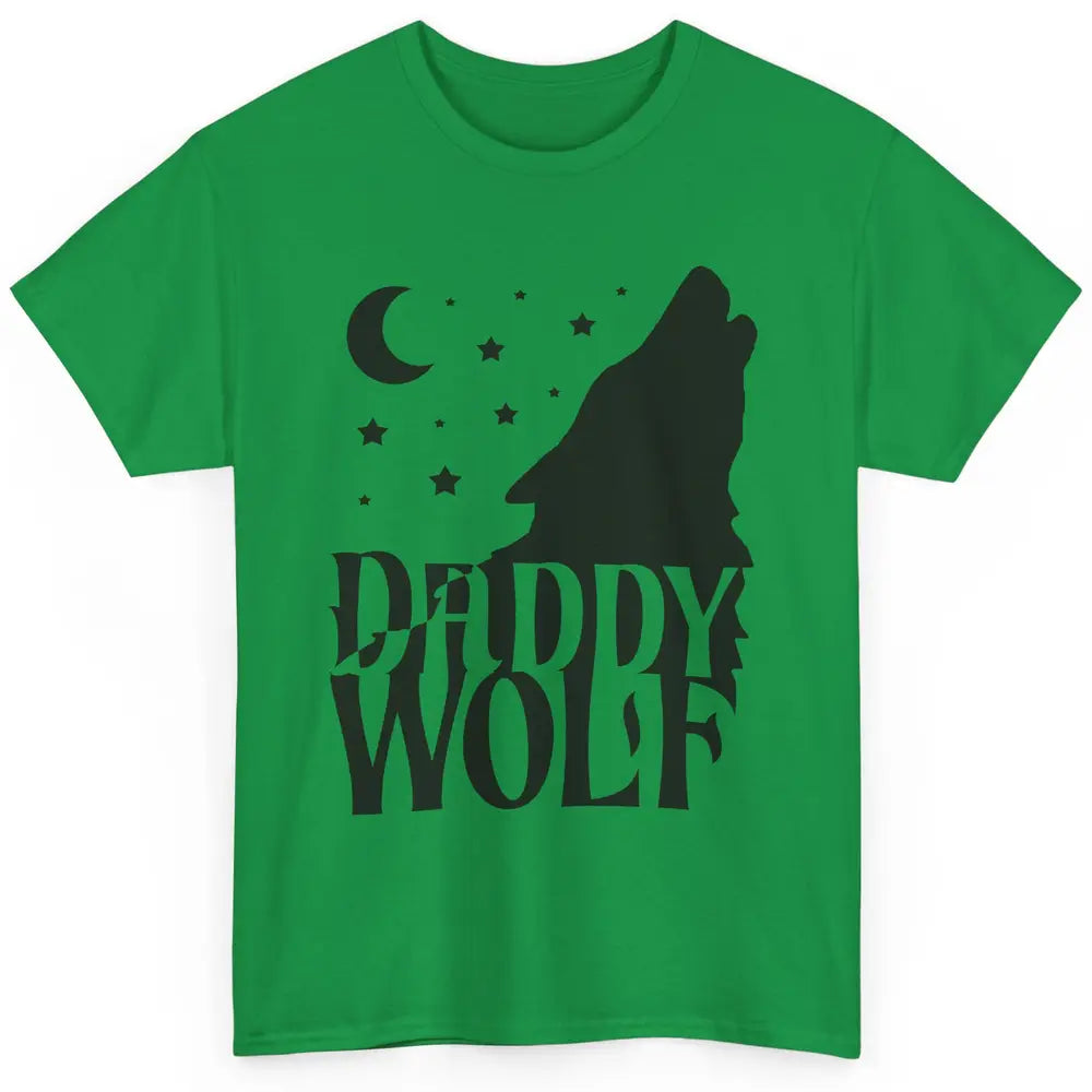 Daddy Wolf Wolf Pack Wolf Family Matching Family Outfit Classic Unisex T-Shirt