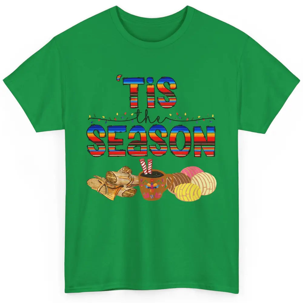 Tis The Season Mexican Christmas Concha Tamale Sweet Bread Classic Unisex T-Shirt