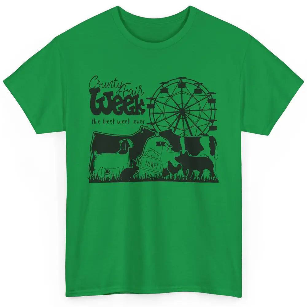 County Fair Week Best Week Ever Western Country Farm Life Classic Unisex T-Shirt