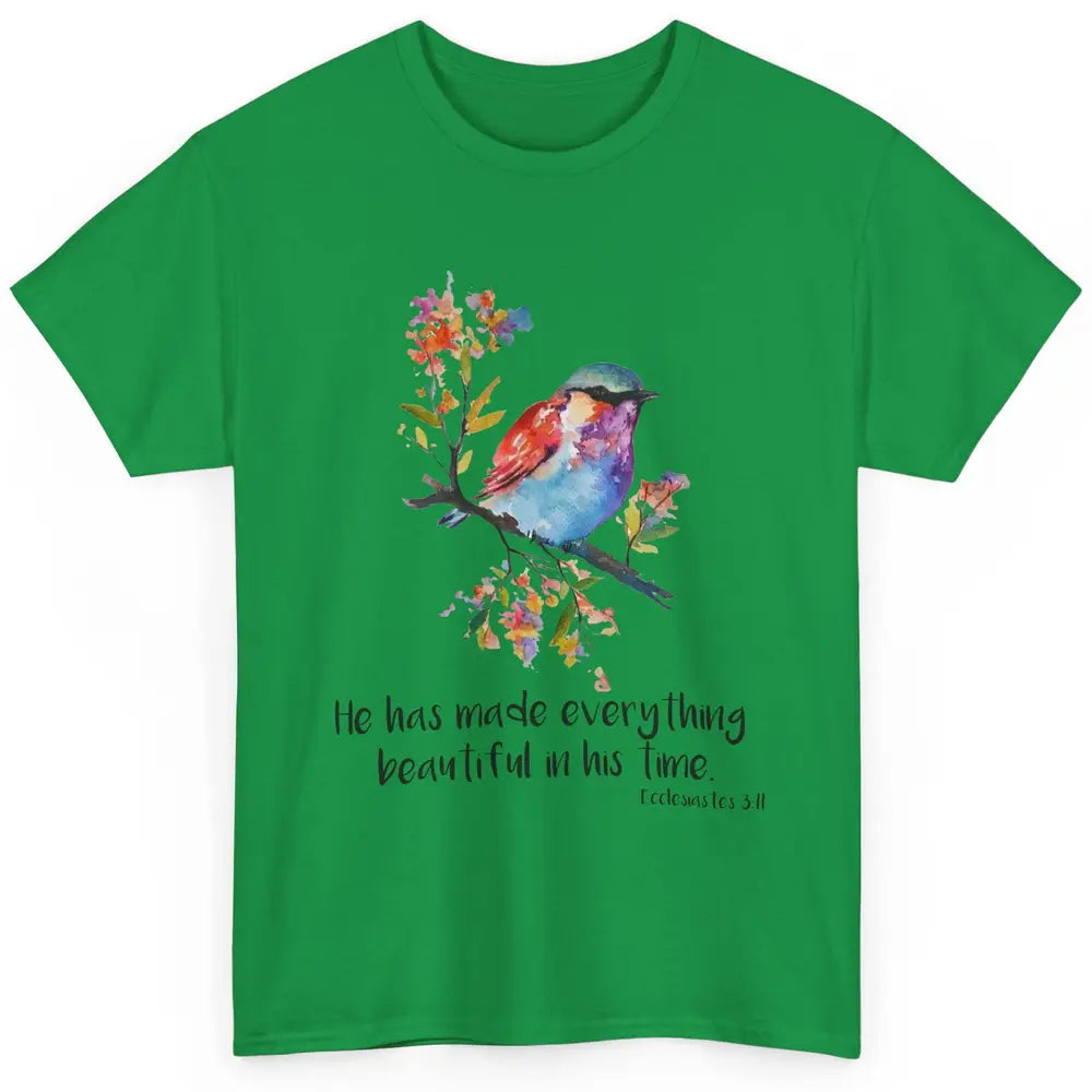 Bird Christian He Has Made Everything Beautiful Bible Verse Classic Unisex T-Shirt