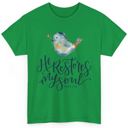 Christian Bird He Restores My Soul Bible Verse Religious Classic Unisex T-Shirt