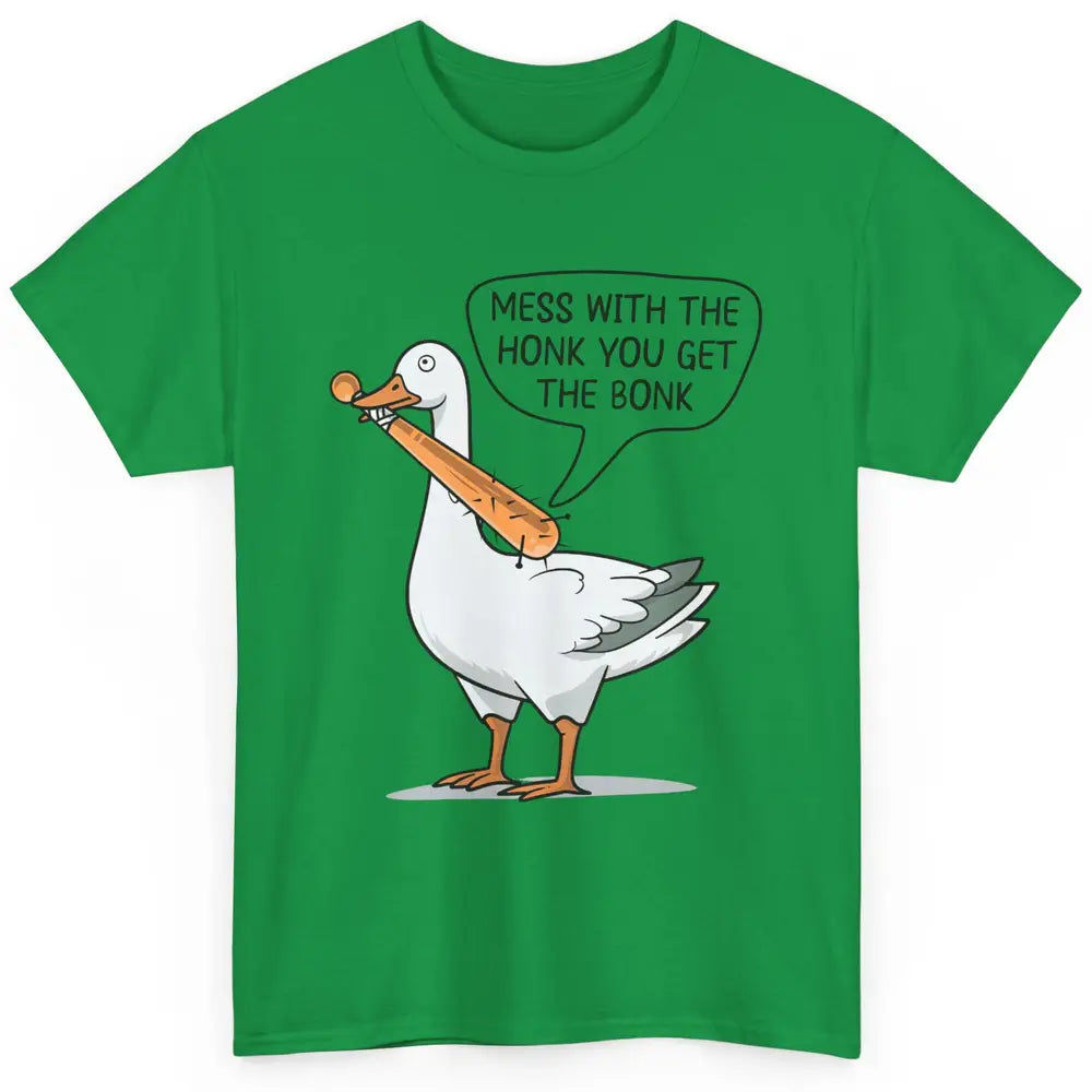 Sarcastic Goose Meme Mess With the Honk You Get the Bonk Classic Unisex T-Shirt