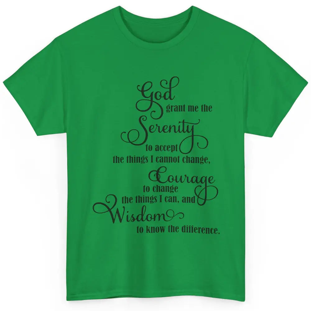 Christian God Grant Me The Serenity To Accept Prayer Faith Classic Unisex T-Shirt