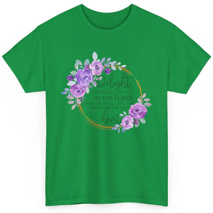 Floral Christian Delight Yourself In The Lord Bible Verse Classic Unisex T-Shirt