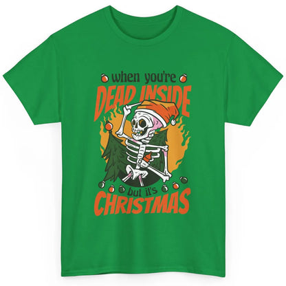 Dead Inside But Its Christmas Funny Skeleton Xmas Sarcastic Skull Classic Unisex T-Shirt