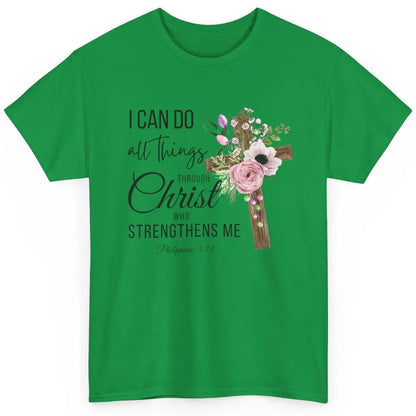 Floral Jesus Cross I Can Do All Things Through Christ Bible Classic Unisex T-Shirt