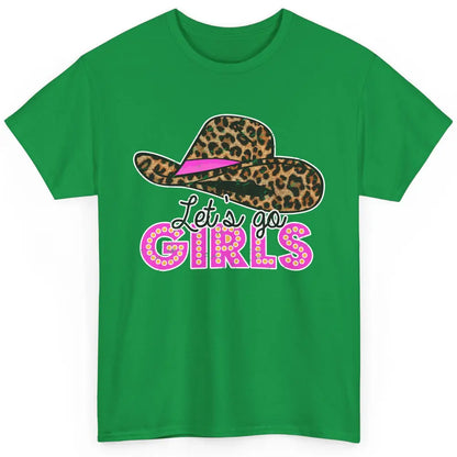 Vintage Leopard Cowgirl Hat Let's Go Girls Western Country Classic Unisex T-Shirt