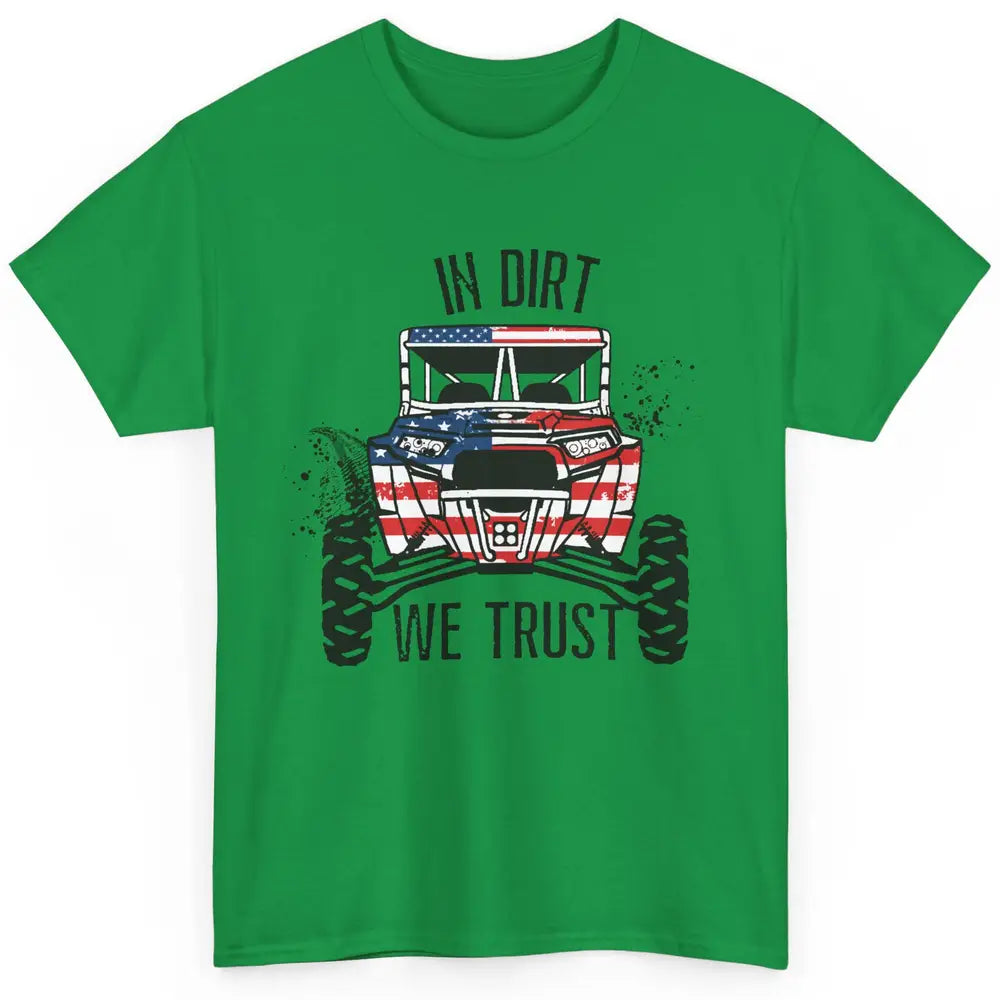 US Flag In Dust We Trust UTV Offroad SXS Patriotic ZRZ Life Classic Unisex T-Shirt