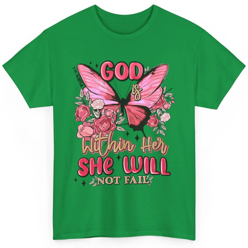 Christian God Is Within Her She Will Not Fail Religious Classic Unisex T-Shirt