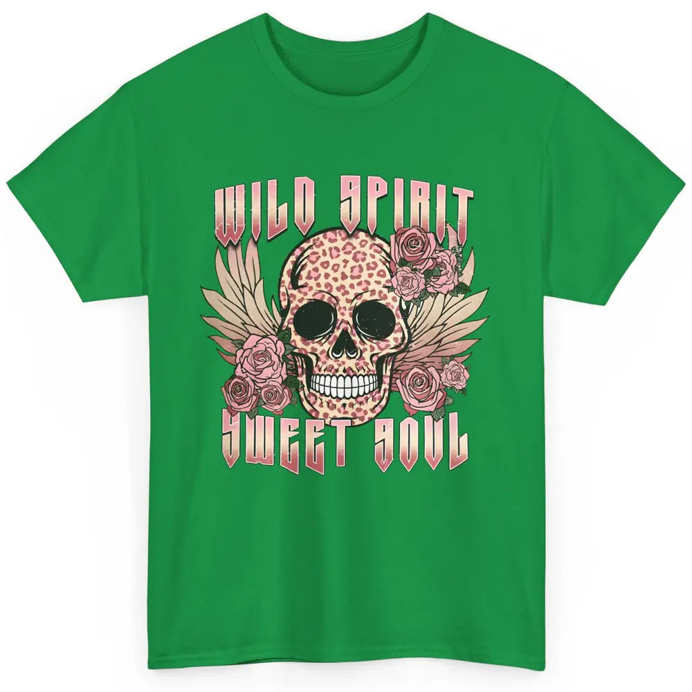 Wild Spirit Sweet Soul Skull Leopard Flowers Western Boho Classic Unisex T-Shirt