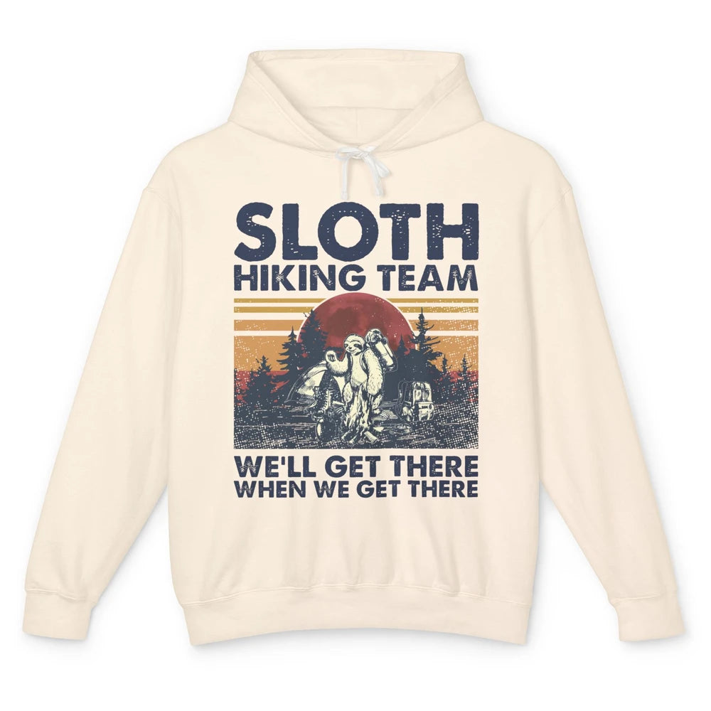 Sloth Hiking Team We'll Get There Vintage Sloth Hiker Hiking Unisex Lightweight Hoodie