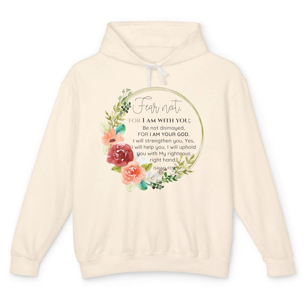 Floral Christian Fear Not For I Am With You Bible Verse Unisex Lightweight Hoodie