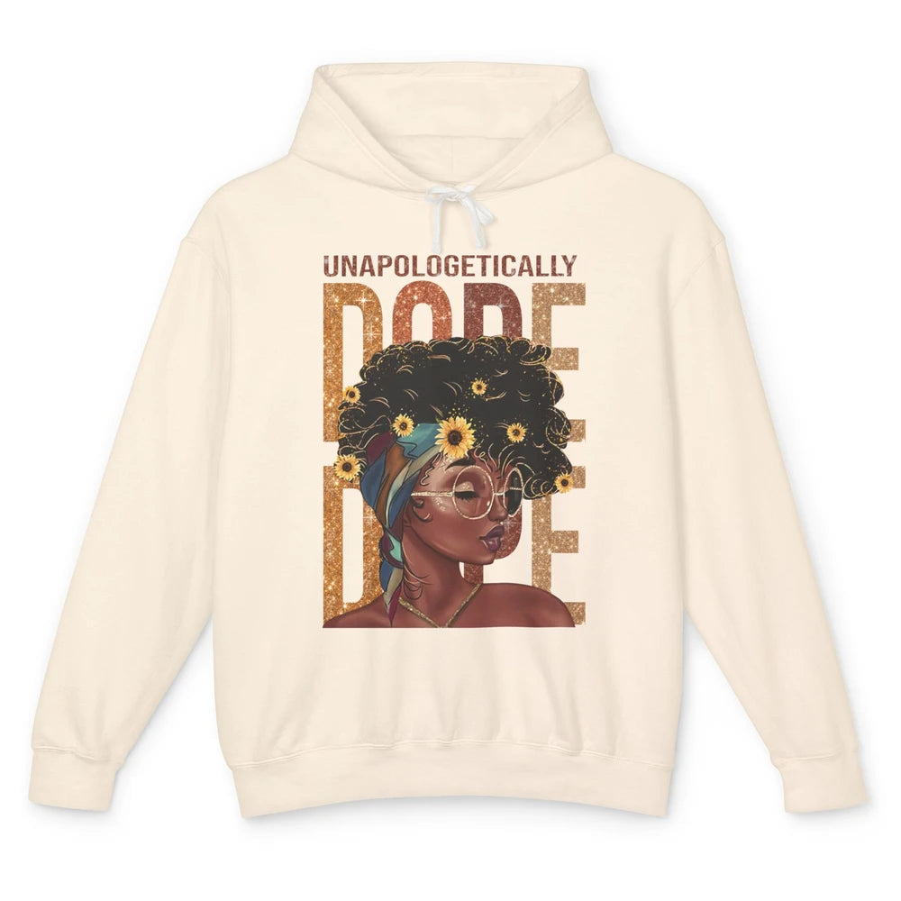 Unapologetically Dope Black Girl Black Pride Afro American Unisex Lightweight Hoodie