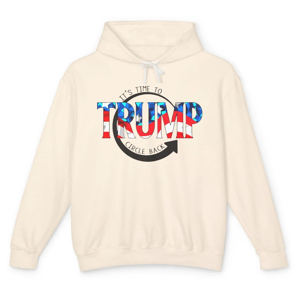 Trump 2024 It's Time To Circle Back US Flag Republican Gift Unisex Lightweight Hoodie