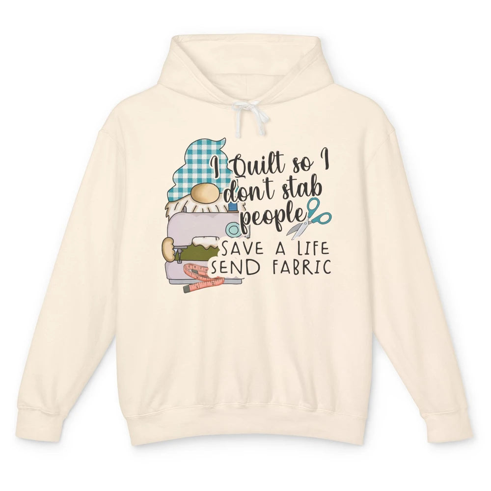 Funny Quilting Gnome I Quilt So I Don't Stab Quilting Life Unisex Lightweight Hoodie