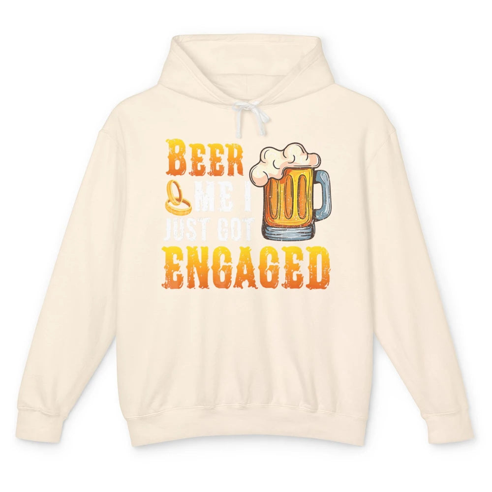 Funny Beer Me Just Got Engaged Engagement Newly Married Pun Unisex Lightweight Hoodie