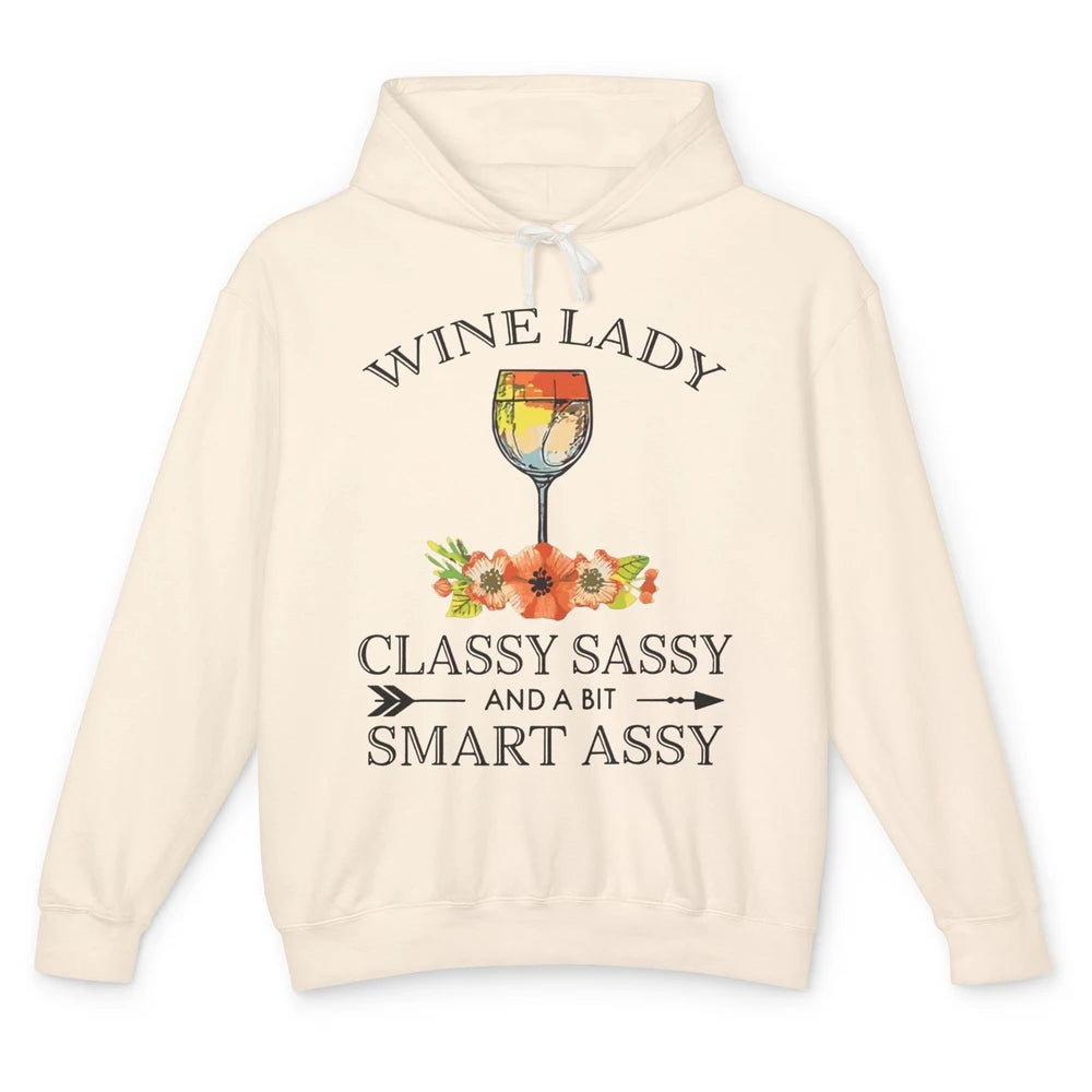 Wine Lady Classy Sassy And A Bit Smart Assy Drink Wine Lover Unisex Lightweight Hoodie