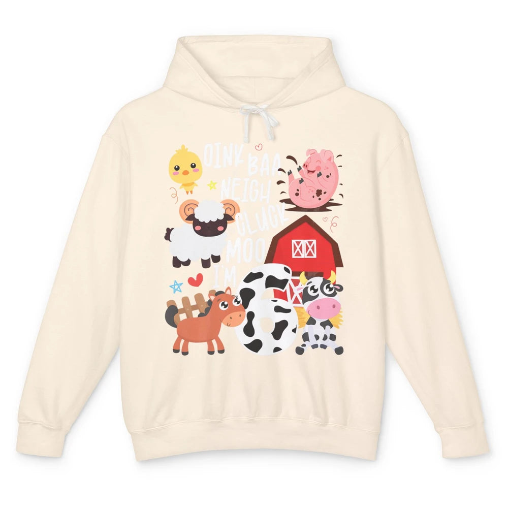 Kid Oink Baa Neigh Cluck Moo Im Six Birthday Party Turning 6 Unisex Lightweight Hoodie