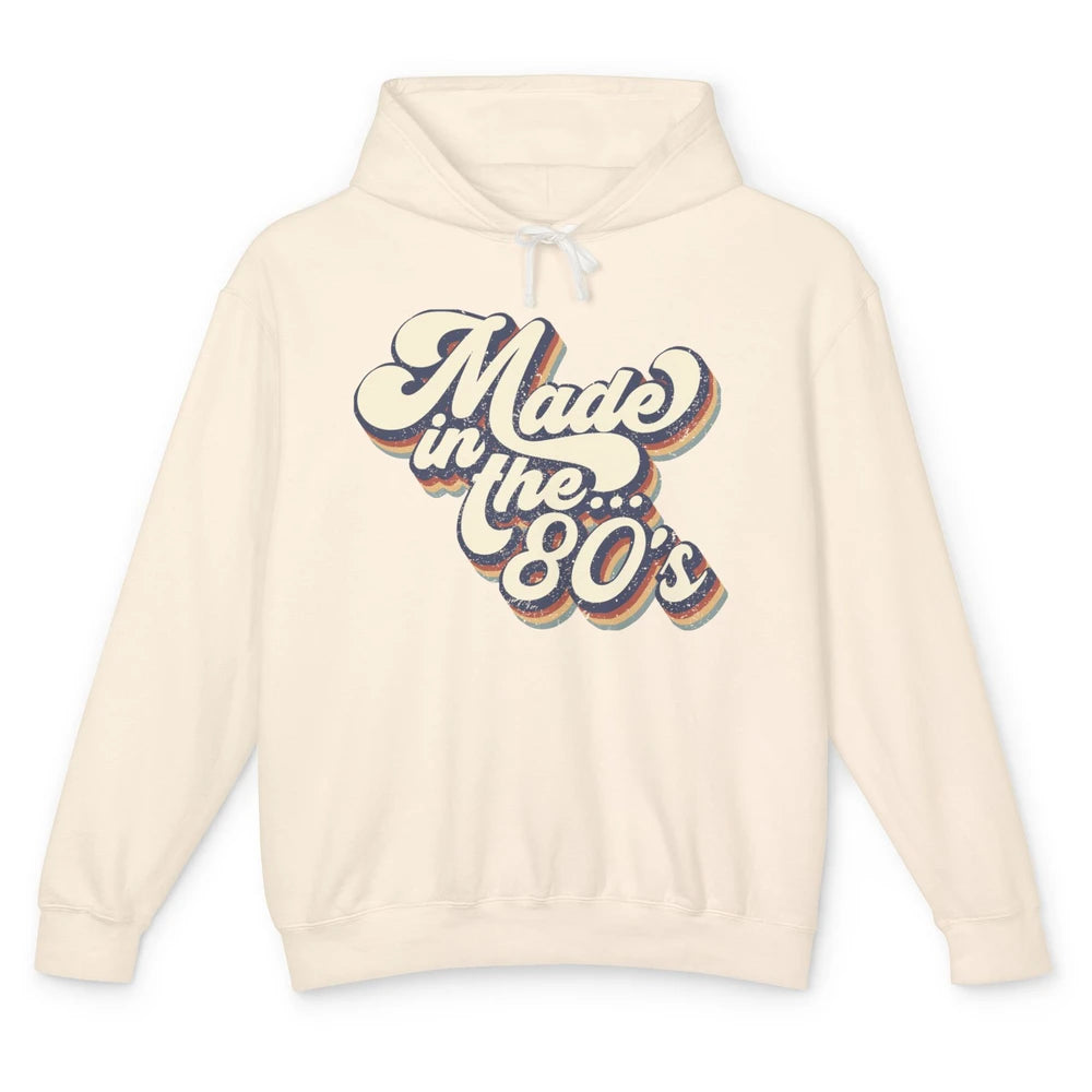 Retro Vintage Made In The 80's 1980s Born Birthday 80s Born Unisex Lightweight Hoodie