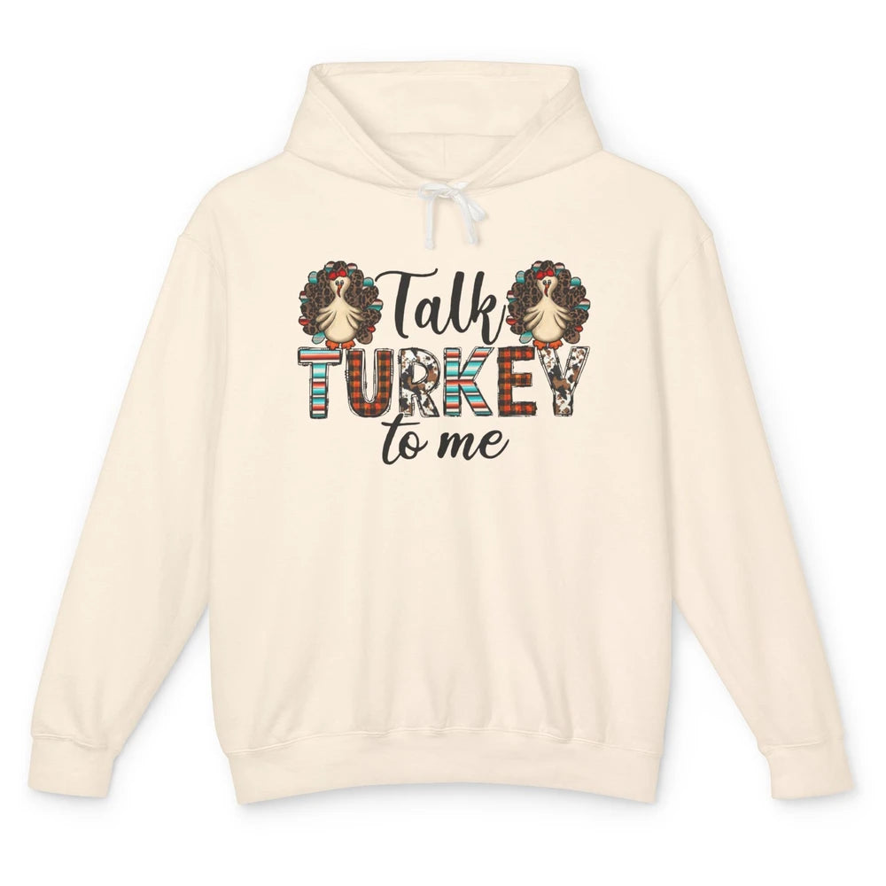 Leopard Turkey Talk Turkey To Me Western Thanksgiving Gift Unisex Lightweight Hoodie