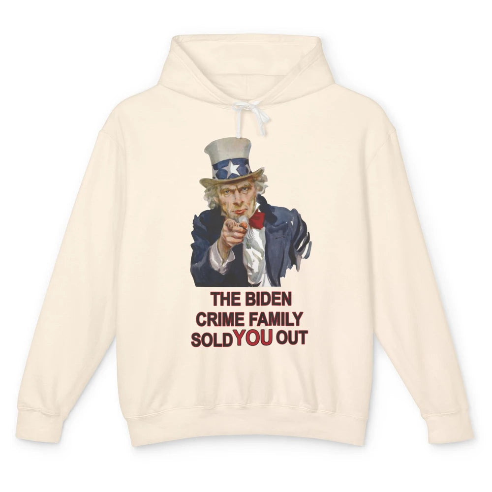 Uncle Sam Biden Crime Family Sold You Out Anti Biden Liberal Unisex Lightweight Hoodie