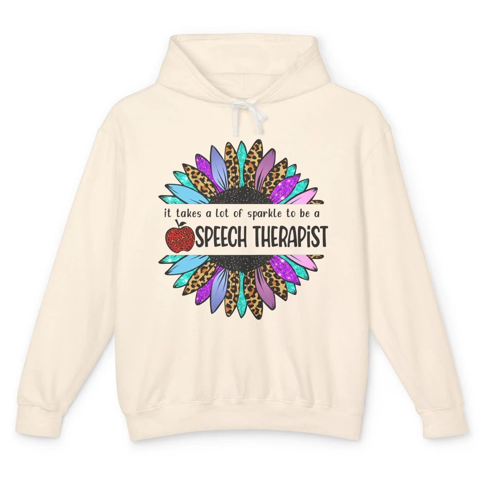 SLP Sunflower It Takes Lots Sparkle To Be Speech Therapist Unisex Lightweight Hoodie